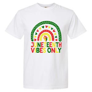 Juneteenth Vibes Only Rainbow African America Black Pride Funny Gift Garment-Dyed Heavyweight T-Shirt