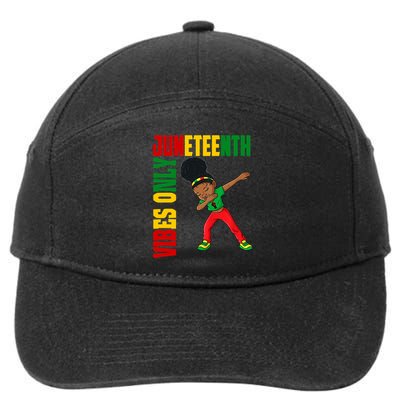 Juneteenth Vibes Only African Dabbing Black Freedom Meaningful Gift 7-Panel Snapback Hat
