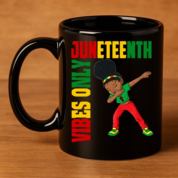 Juneteenth Vibes Only African Dabbing Black Freedom Meaningful Gift 11oz C Handle Ceramic Mug