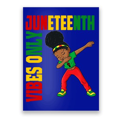 Juneteenth Vibes Only African Dabbing Black Freedom Meaningful Gift Poster