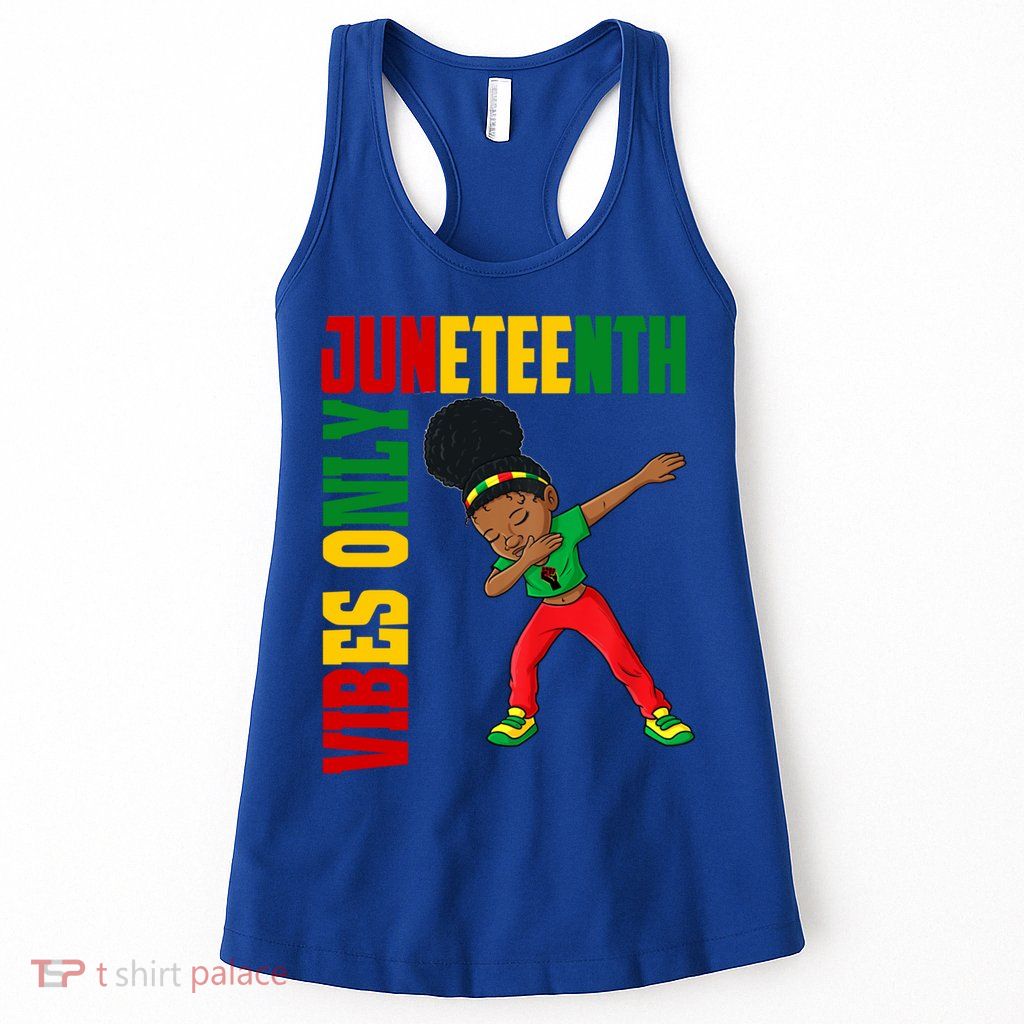 Juneteenth Vibes Only African Dabbing Black Freedom Meaningful Gift Womens Tank Top