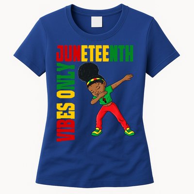 Juneteenth Vibes Only African Dabbing Black Freedom Meaningful Gift Womens T-Shirt