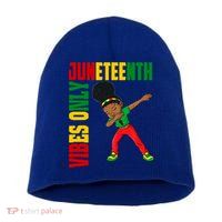 Juneteenth Vibes Only African Dabbing Black Freedom Meaningful Gift Short Acrylic Beanie