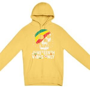 Junenth Vibes Only Black History Blm African American Gift Premium Pullover Hoodie