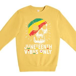 Junenth Vibes Only Black History Blm African American Gift Premium Crewneck Sweatshirt