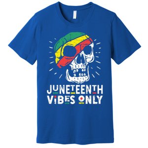 Junenth Vibes Only Black History Blm African American Gift Premium T-Shirt