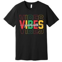 Juneteenth Vibes Retro Vintage 1865 Women Girl Afro Proud Premium T-Shirt