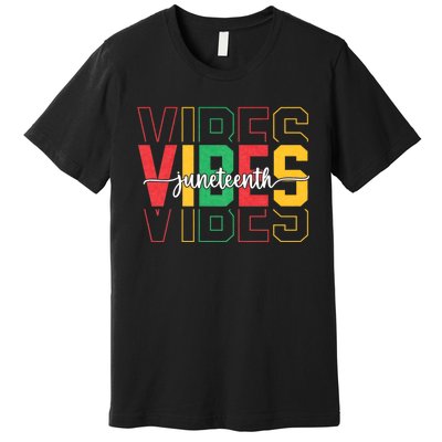 Juneteenth Vibes Retro Vintage 1865 Women Girl Afro Proud Premium T-Shirt