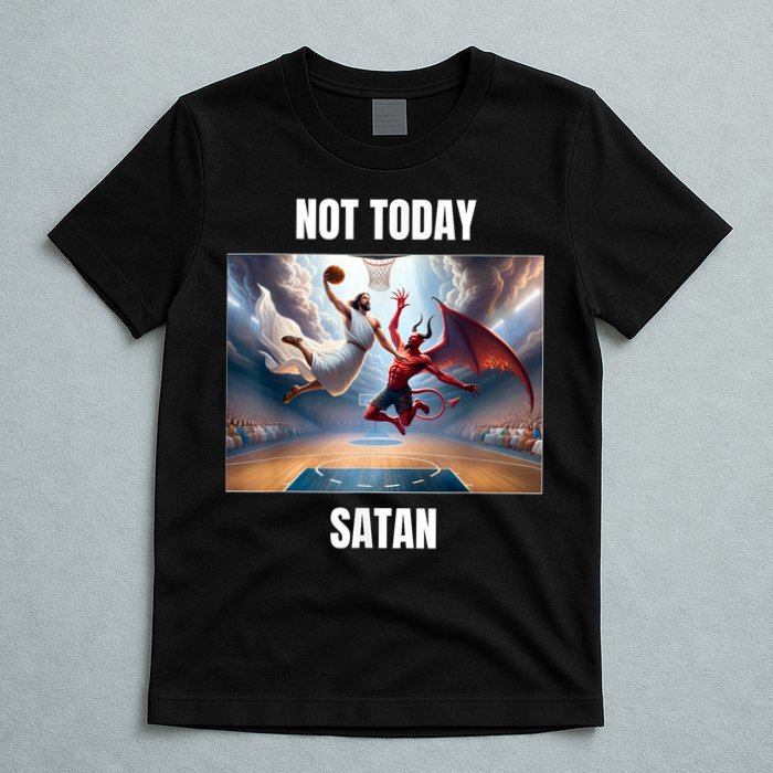 Jesus Vs Satan Playing Basketball Not Today Satan T-Shirt