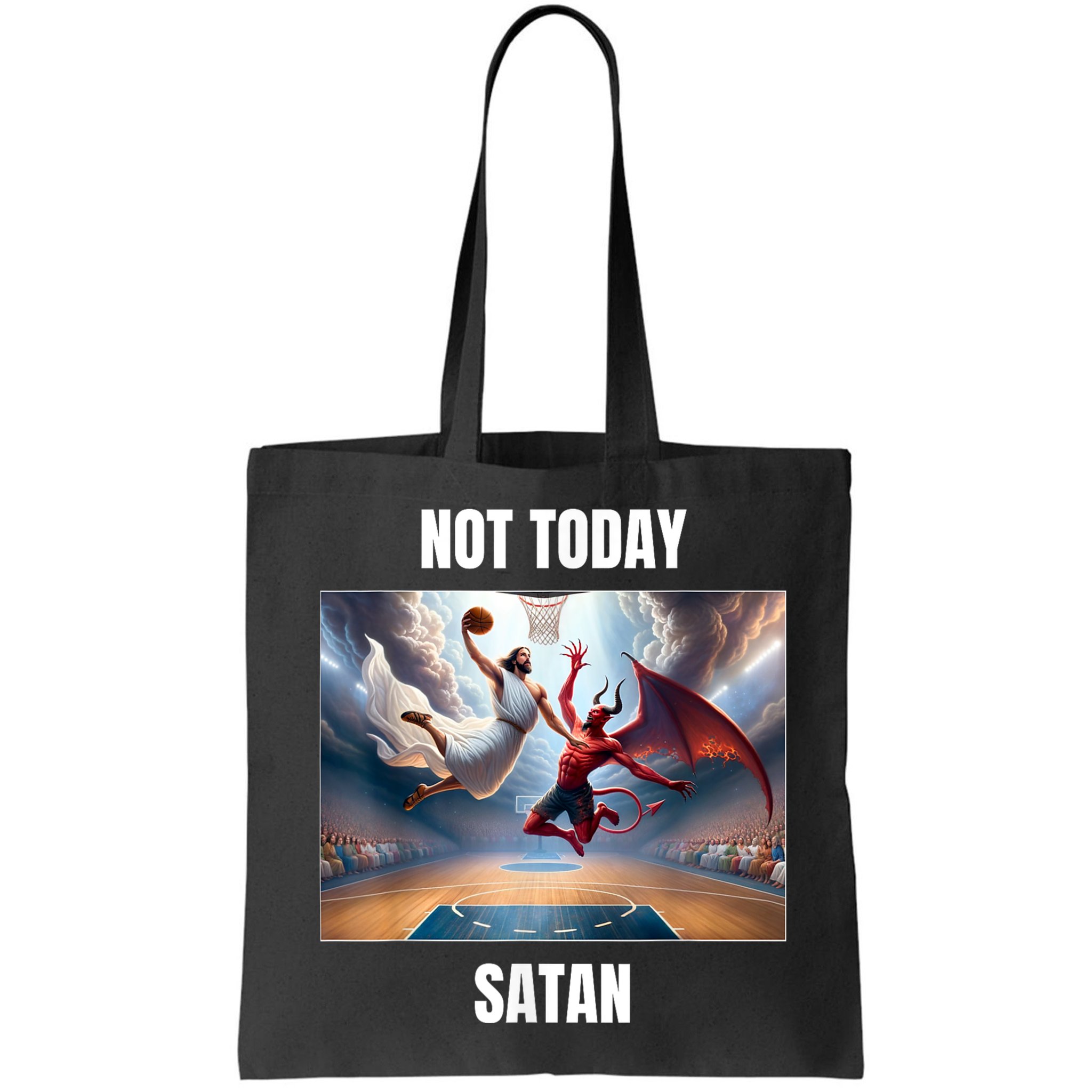 Jesus Vs Satan Playing Basketball Not Today Satan Bag