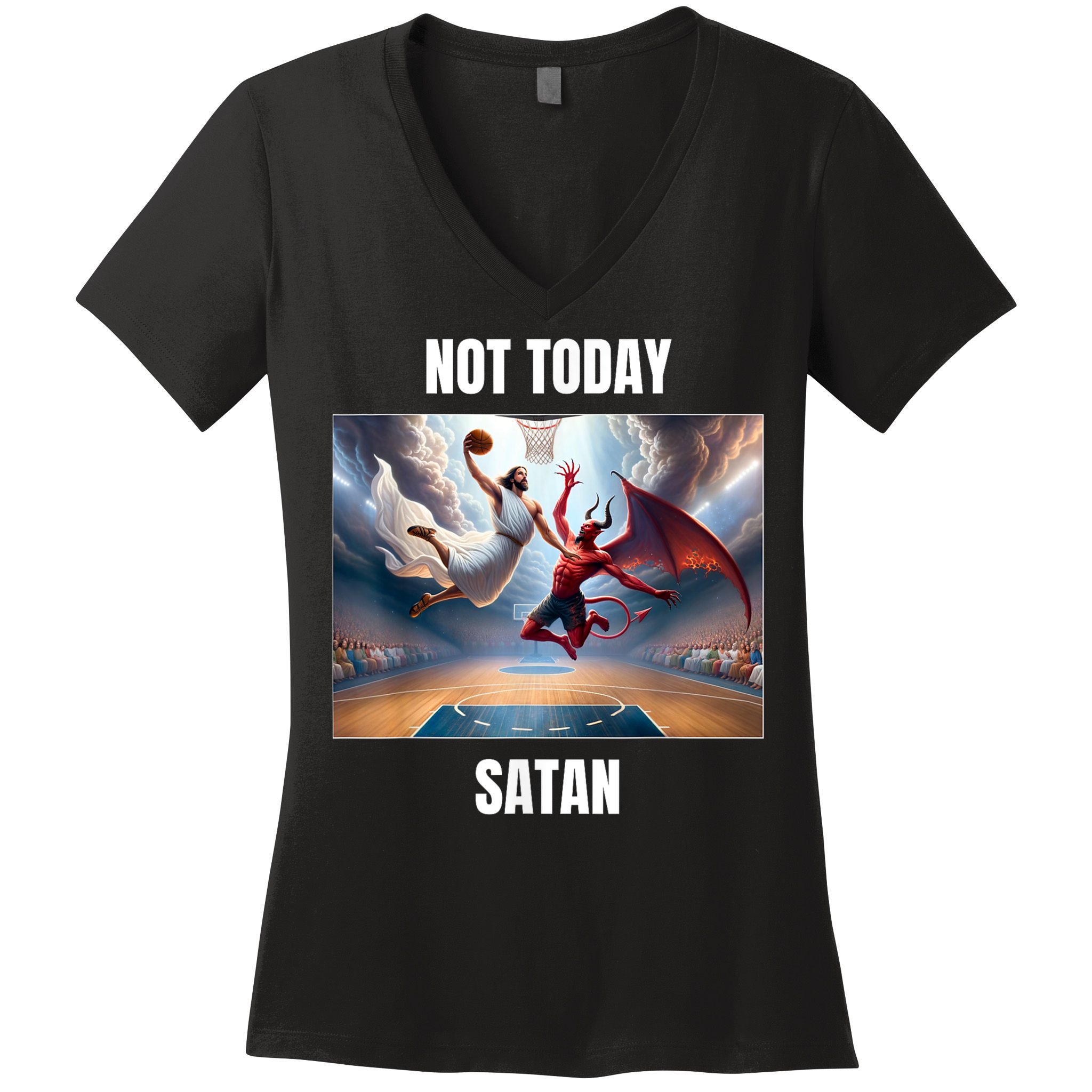 Jesus Vs Satan Playing Basketball Not Today Satan Women's V-Neck T-Shirt