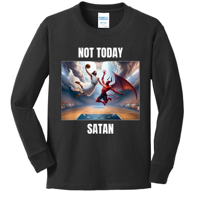 Jesus Vs Satan Playing Basketball Not Today Satan Kids Long Sleeve Shirt