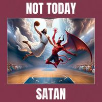 Jesus Vs Satan Playing Basketball Not Today Satan 16oz Travel Tumbler