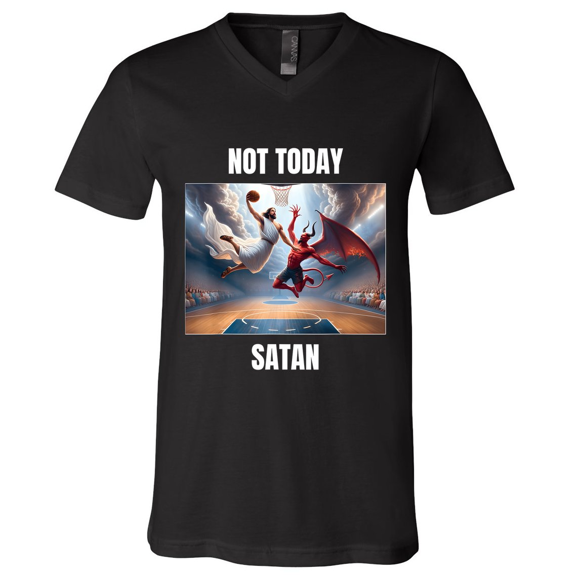 Jesus Vs Satan Playing Basketball Not Today Satan V-Neck T-Shirt
