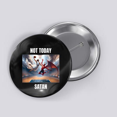 Jesus Vs Satan Playing Basketball Not Today Satan Button