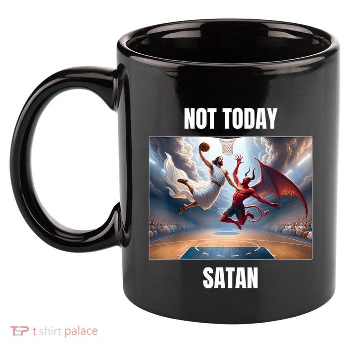 Jesus Vs Satan Playing Basketball Not Today Satan 11oz C Handle Ceramic Mug