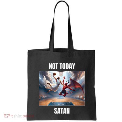 Jesus Vs Satan Playing Basketball Not Today Satan Bag