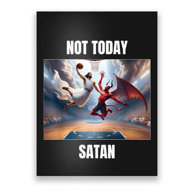 Jesus Vs Satan Playing Basketball Not Today Satan Poster