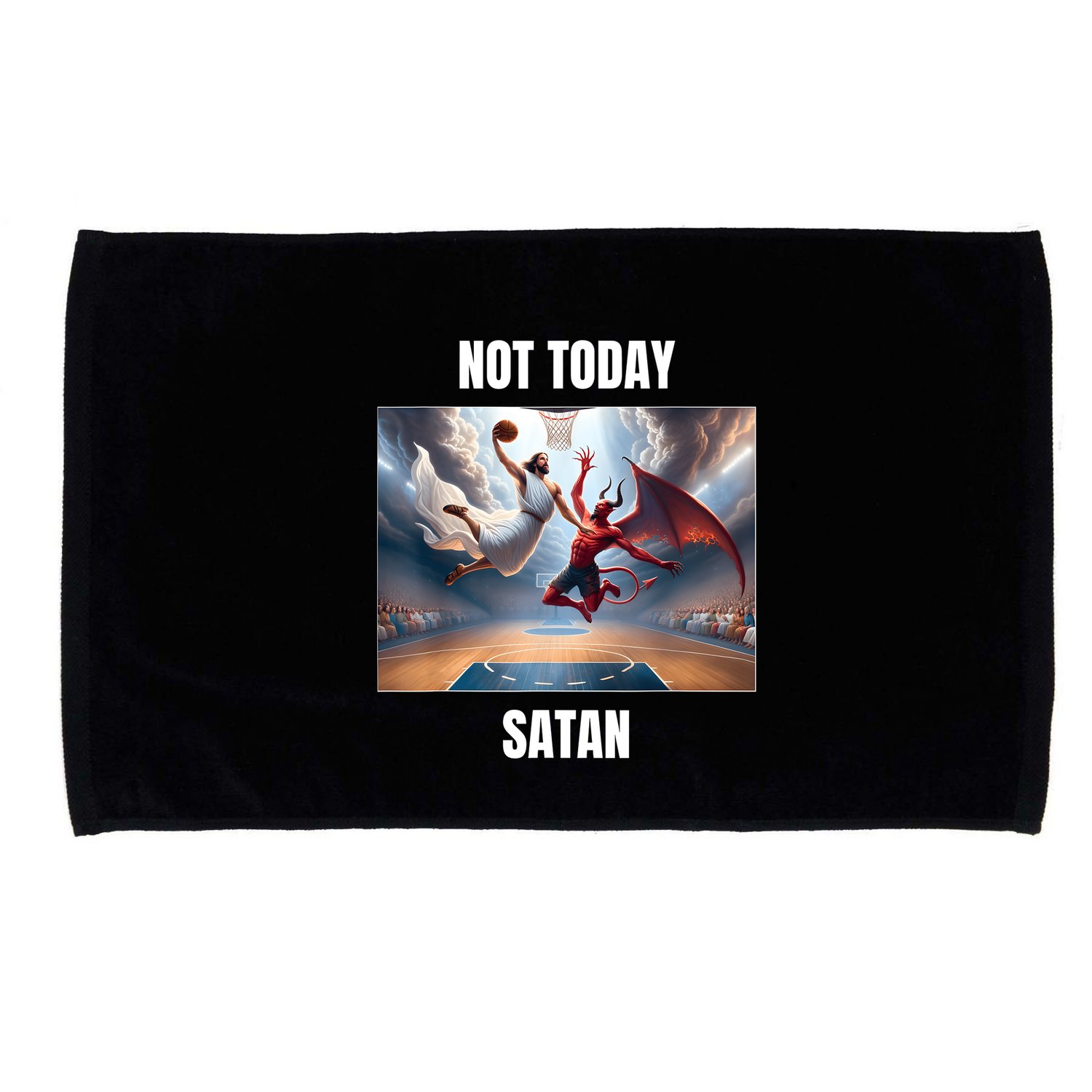 Jesus Vs Satan Playing Basketball Not Today Satan Microfiber Hand Towel