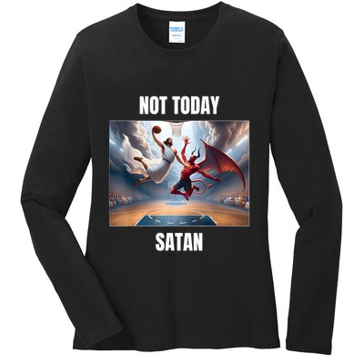 Jesus Vs Satan Playing Basketball Not Today Satan Ladies Long Sleeve Shirt