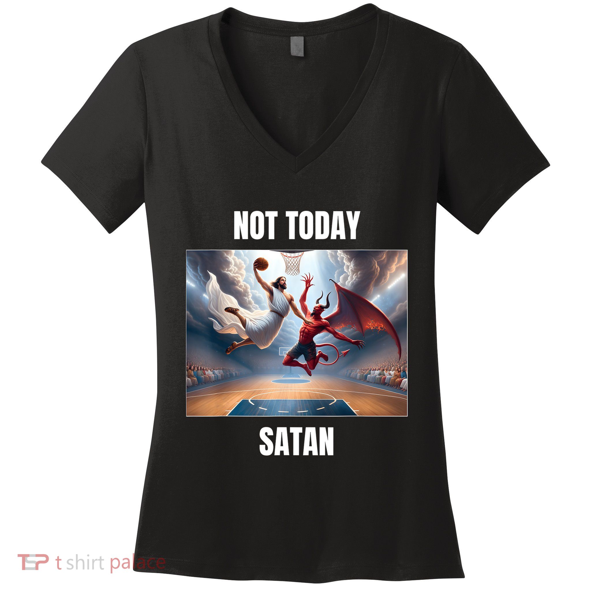 Jesus Vs Satan Playing Basketball Not Today Satan Women's V-Neck T-Shirt