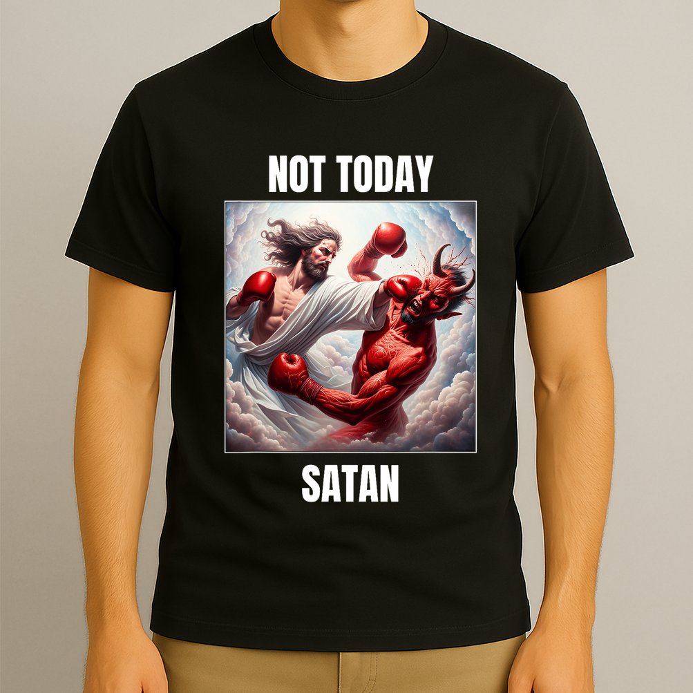 Jesus Vs Satan In A Boxing Match Not Today Satan T-Shirt
