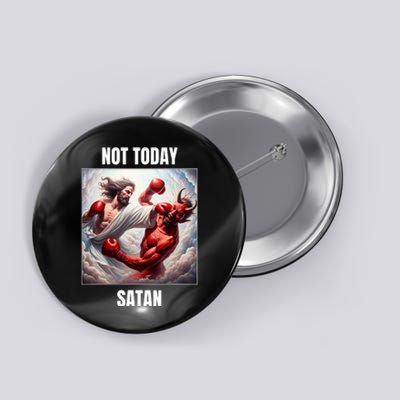 Jesus Vs Satan In A Boxing Match Not Today Satan Button