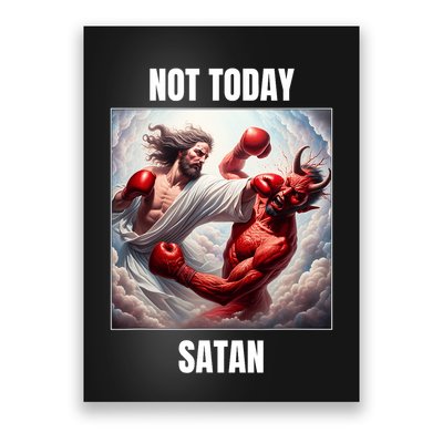 Jesus Vs Satan In A Boxing Match Not Today Satan Poster