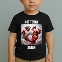 Jesus Vs Satan In A Boxing Match Not Today Satan Toddler T-Shirt