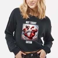 Jesus Vs Satan In A Boxing Match Not Today Satan Cropped Pullover Crew