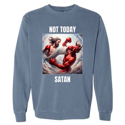 Jesus Vs Satan In A Boxing Match Not Today Satan Garment-Dyed Sweatshirt