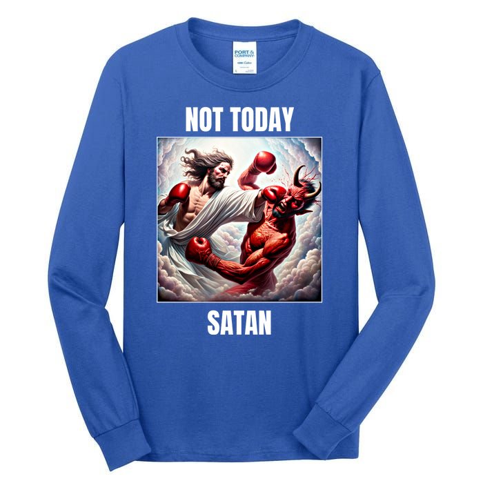 Jesus Vs Satan In A Boxing Match Not Today Satan Great Gift Tall Long Sleeve T-Shirt