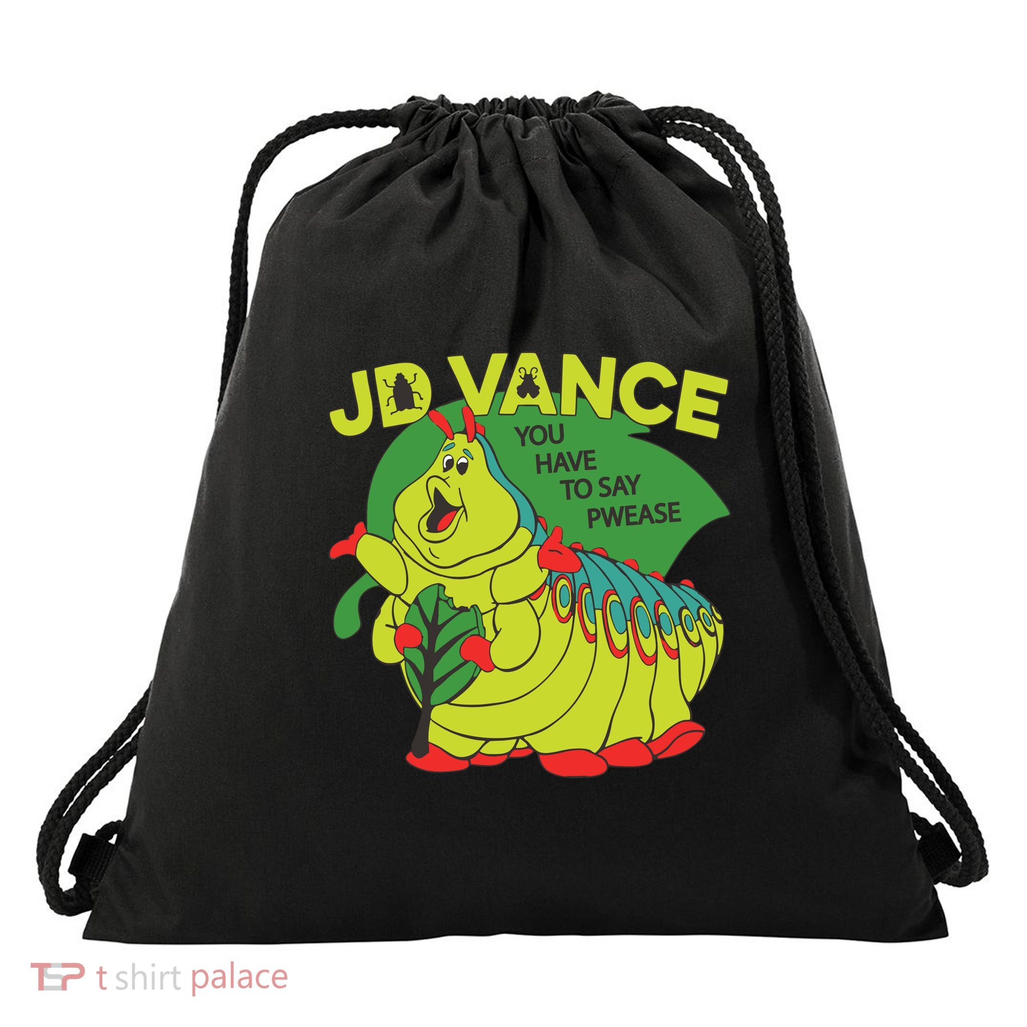 Jd Vance You Have To Say Pwease  Drawstring Bag