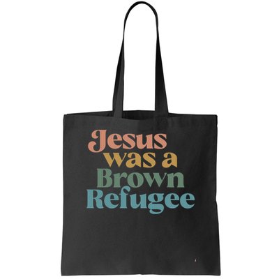 Jesus Was A Brown Refugee Bag