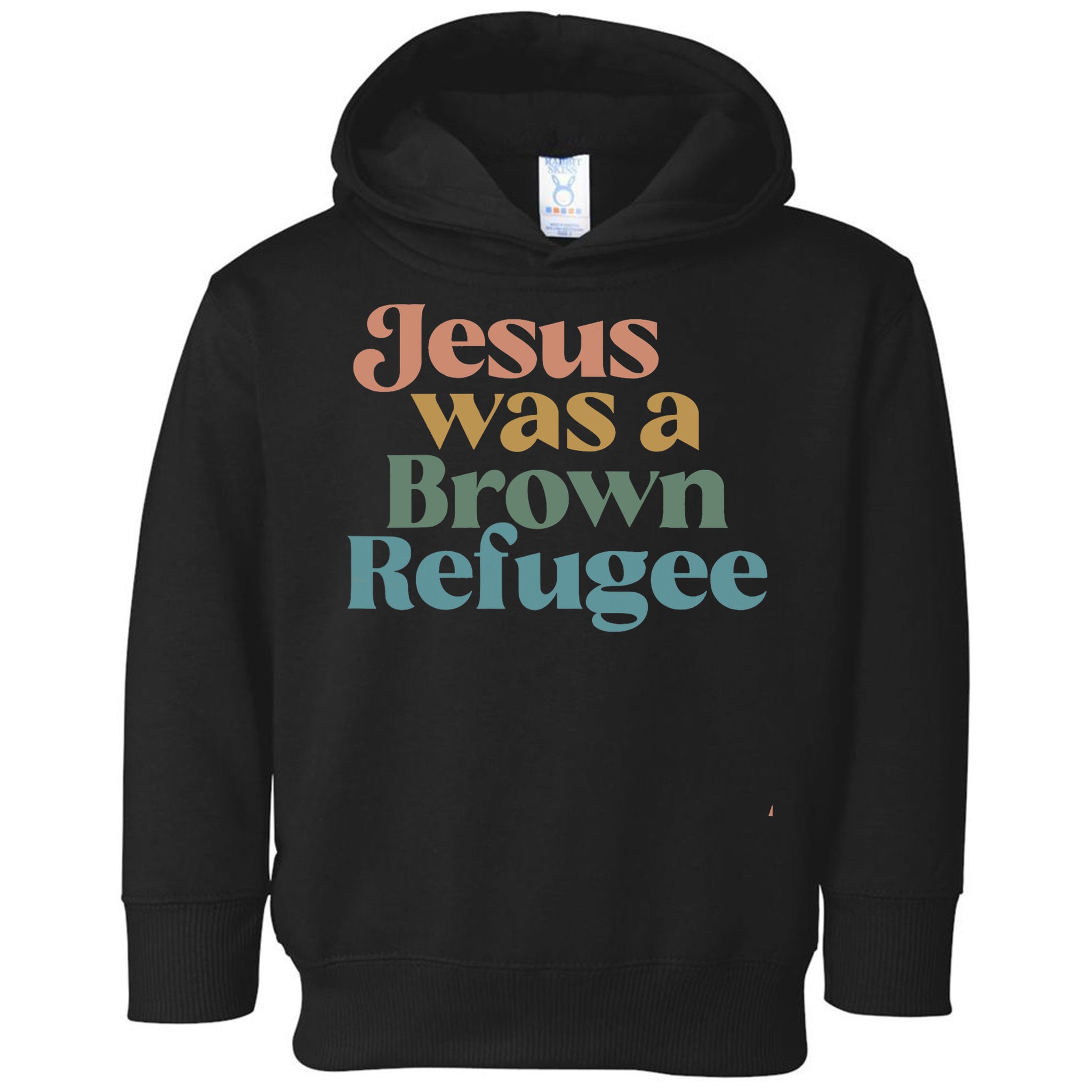 Jesus Was A Brown Refugee Toddler Hoodie