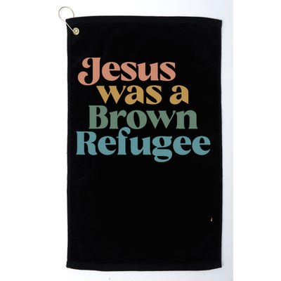 Jesus Was A Brown Refugee Golf Towel
