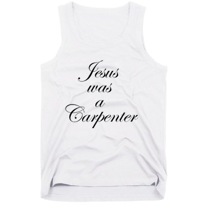 Jesus Was A Carpenter Tank Top