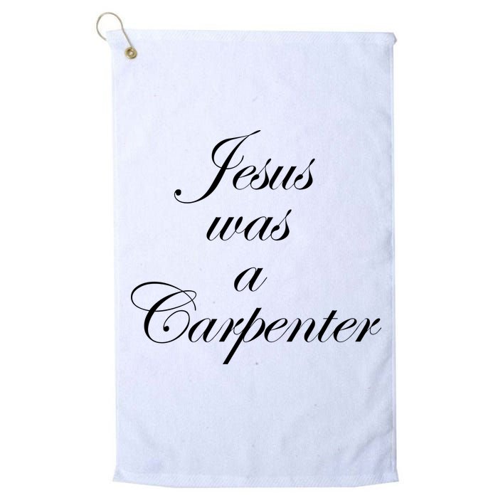 Jesus Was A Carpenter Golf Towel