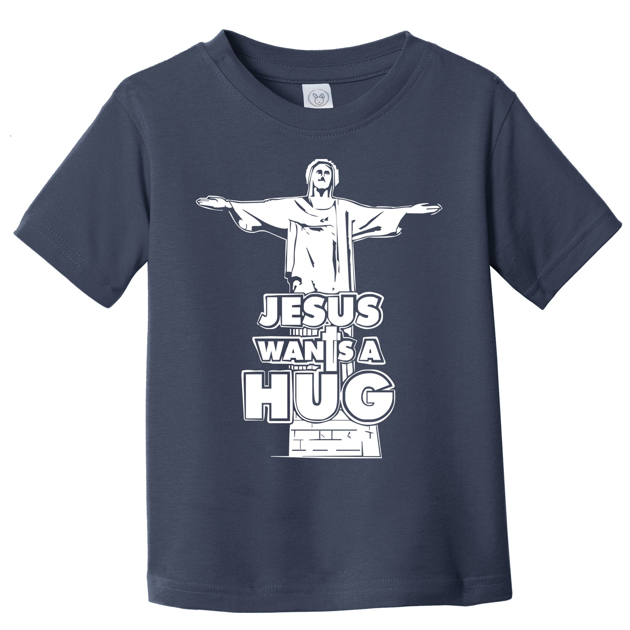 Jesus Wants A Hug Toddler T-Shirt