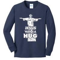 Jesus Wants A Hug Kids Long Sleeve Shirt