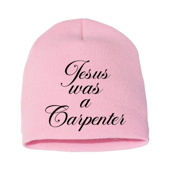 Jesus Was A Carpenter Short Acrylic Beanie