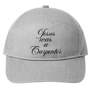 Jesus Was A Carpenter 7-Panel Snapback Hat