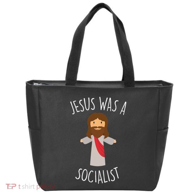Jesus Was A Socialist Funny Socialism Leftist Zip Tote Bag