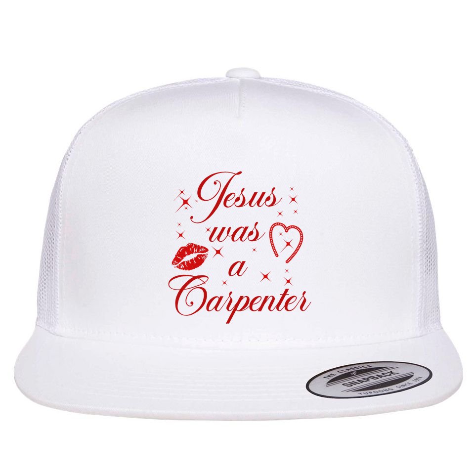 Jesus Was A Carpenter Christian Jesus Sayings Flat Bill Trucker Hat