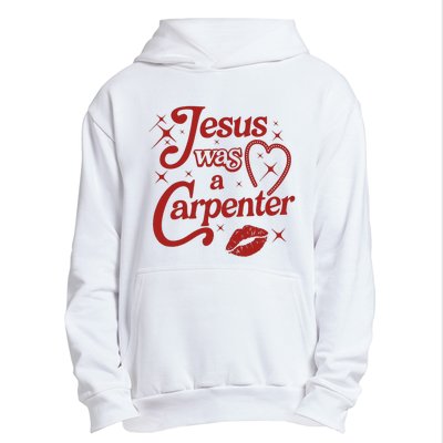 Jesus Was A Carpenter Christian Jesus Sayings Urban Pullover Hoodie