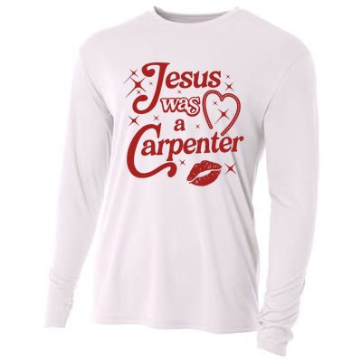 Jesus Was A Carpenter Christian Jesus Sayings Cooling Performance Long Sleeve Crew