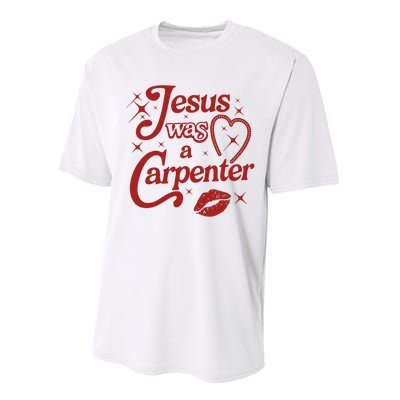 Jesus Was A Carpenter Christian Jesus Sayings Performance Sprint T-Shirt