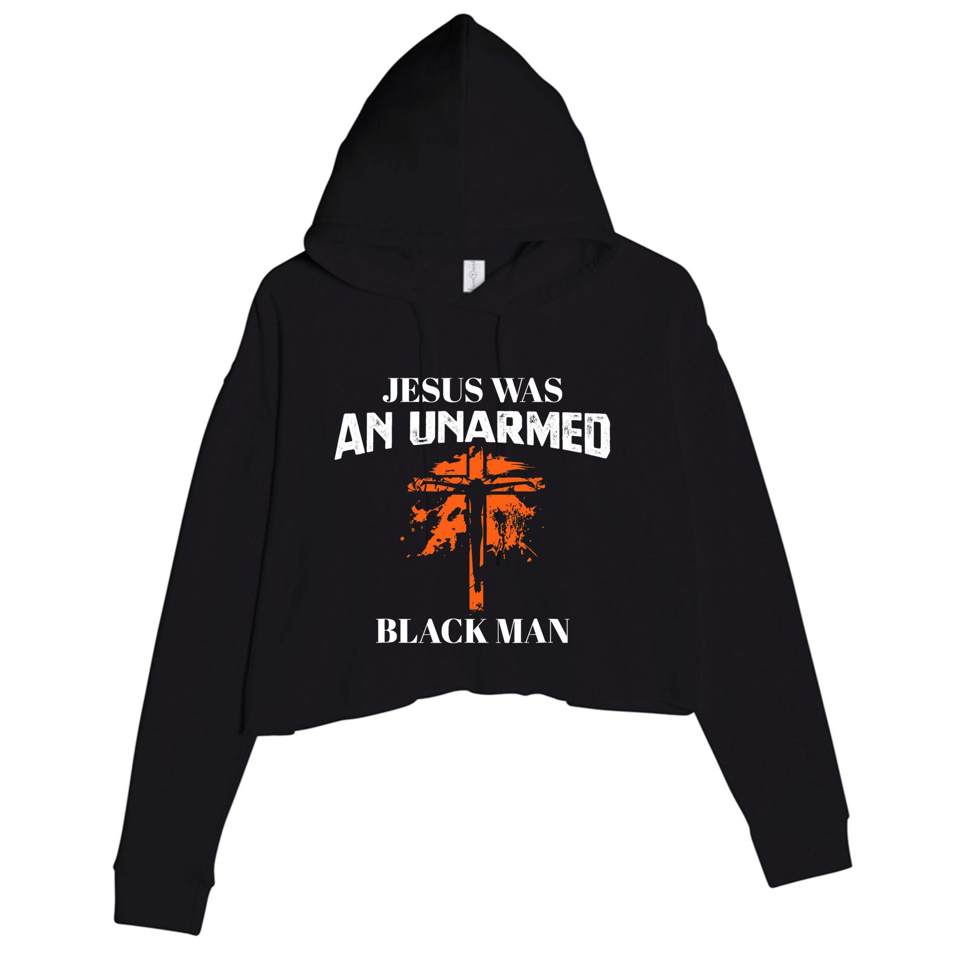 Jesus Was An Unarmed Black Man Religious Christian Bible Crop Fleece Hoodie