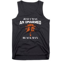 Jesus Was An Unarmed Black Man Religious Christian Bible Tank Top