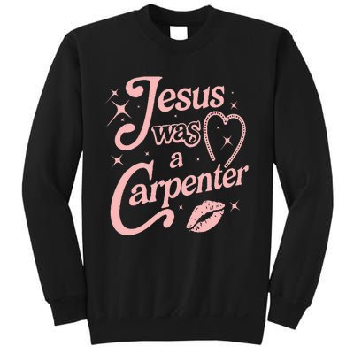 Jesus Was A Carpenter Sweatshirt